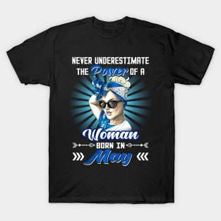 Never Underestimate The Power Of A Woman Born In May T-Shirt